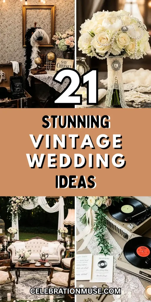 21 Vintage Wedding Ideas for a Classic Celebration 2 Vintage Wedding Ideas