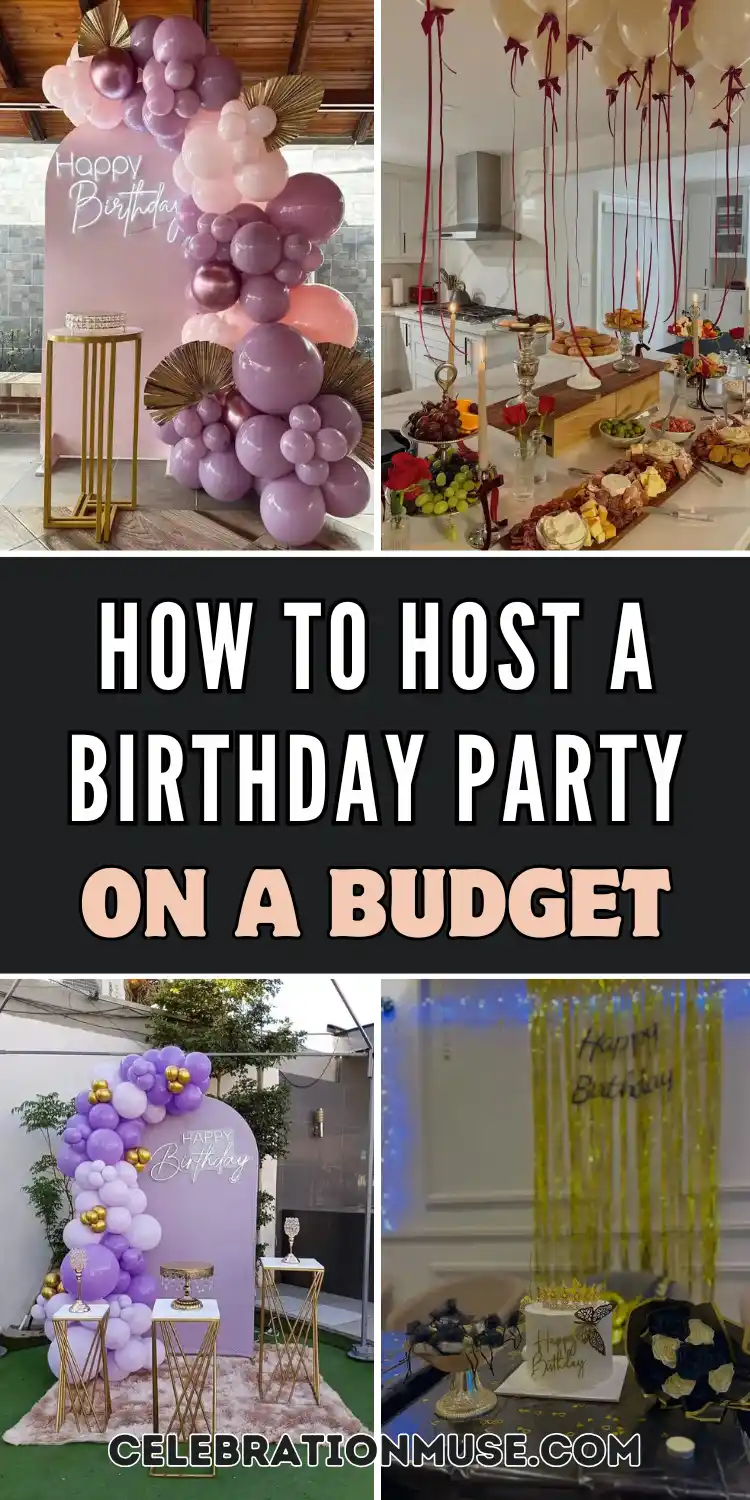 How to Host a Birthday Party on a Budget Without Sacrificing Fun 5 How to Host a Birthday Party on a Budget