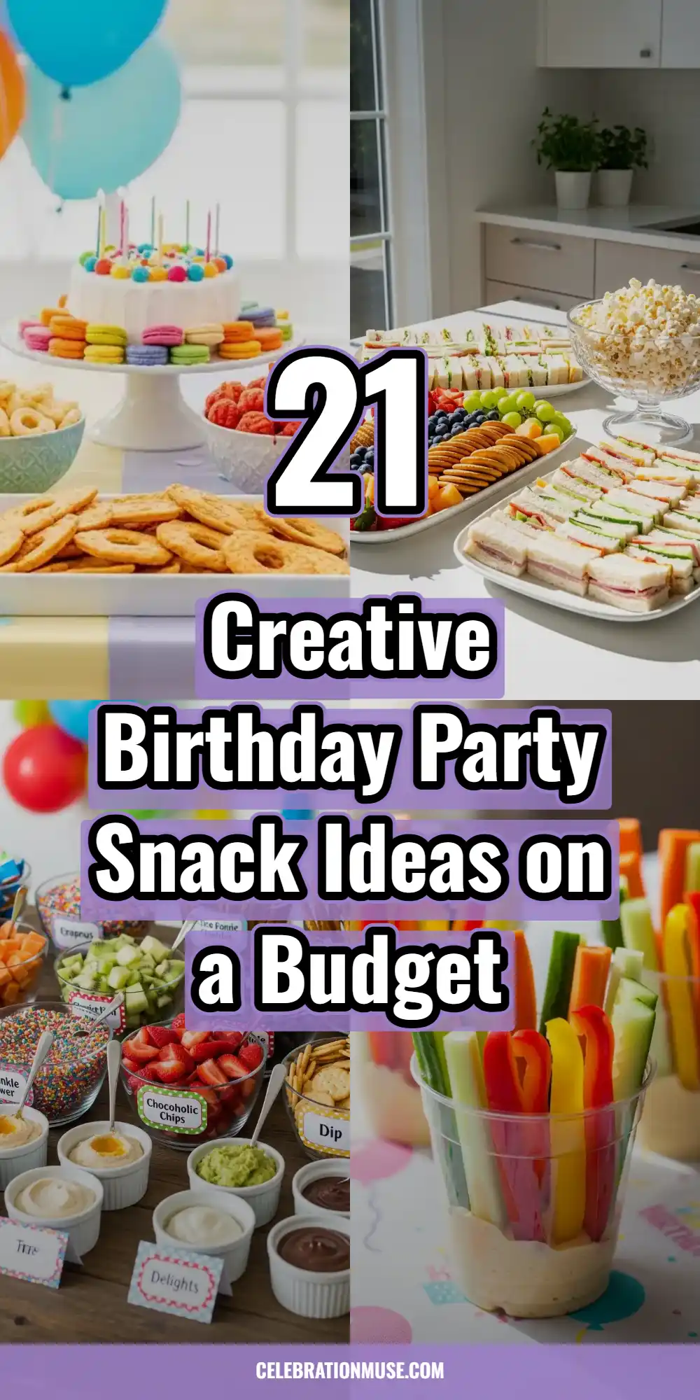 Creative Birthday Party Snack Ideas on a Budget 2 creative-birthday-party-snack-ideas-on-a-budget-pin