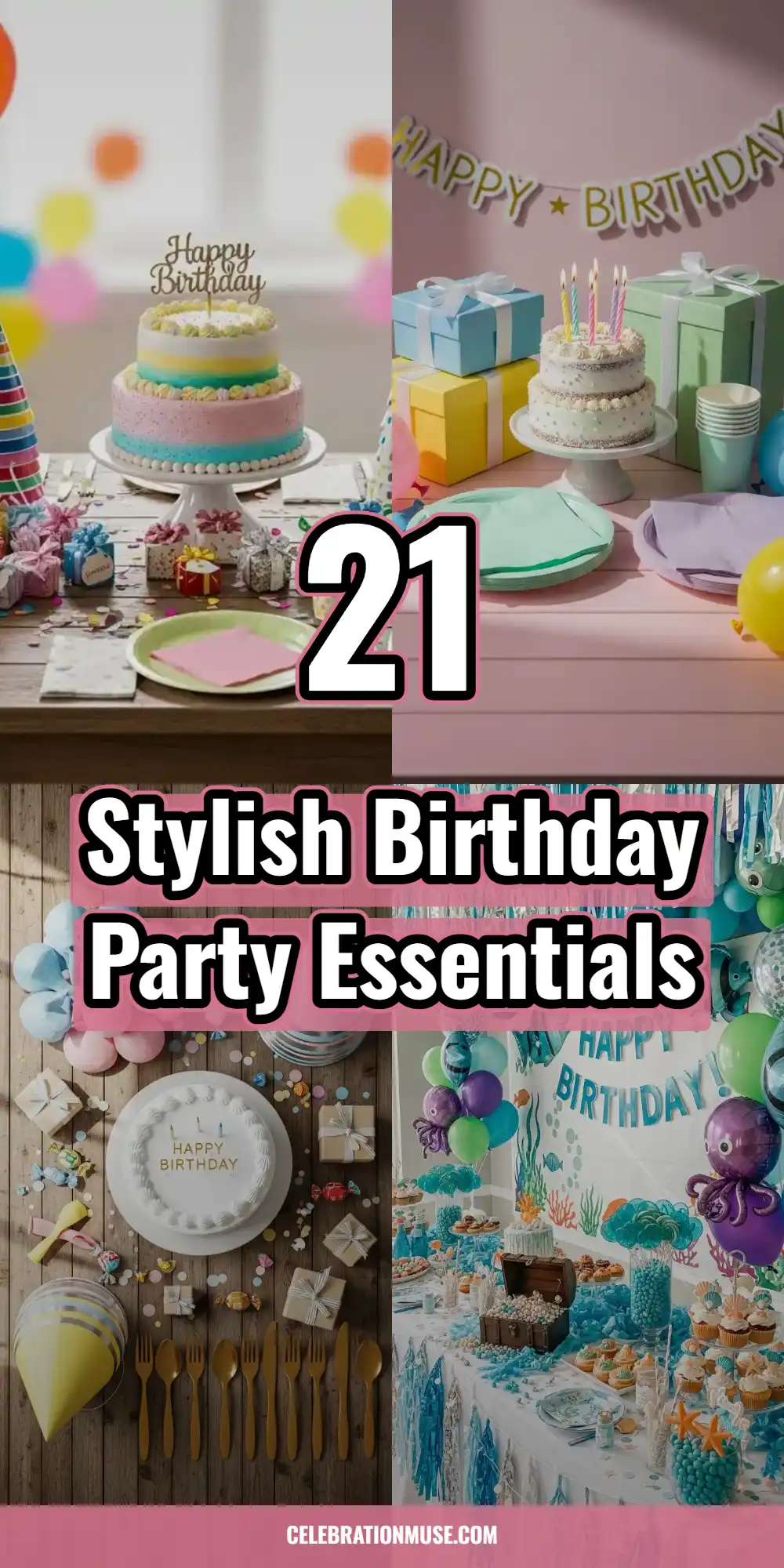 21 Birthday Party Essentials You Can’t Forget 2 stylish-birthday-party-essentials-pin